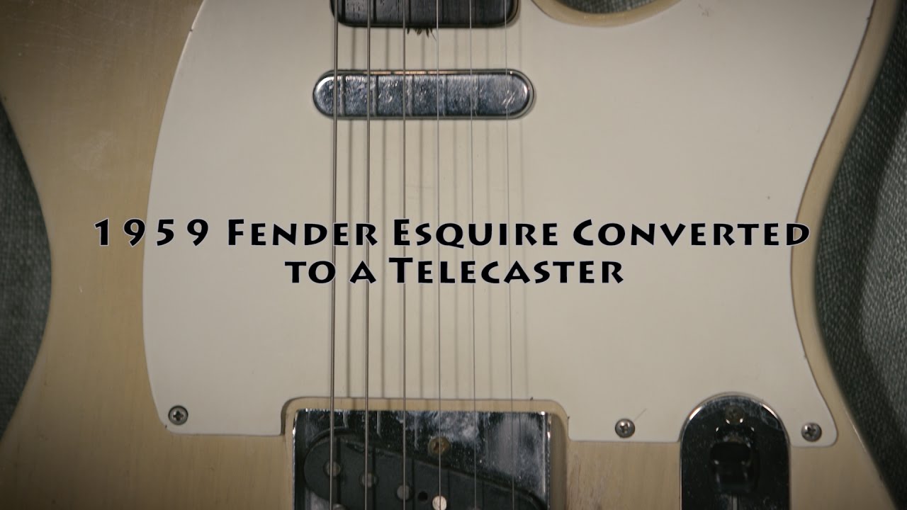 1959 Fender Esquire Converted to a Telecaster - YouTube