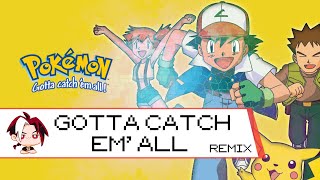 Pokemon | Gotta Catch 'em All Remix - YouTube