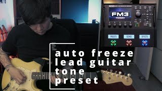 Auto freeze / freeze Lead guitar tone - 10min Preset tutorial
