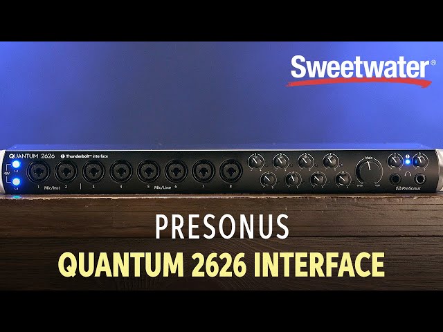 PreSonus Quantum 2626 Thunderbolt 3 Audio Interface Overview - YouTube