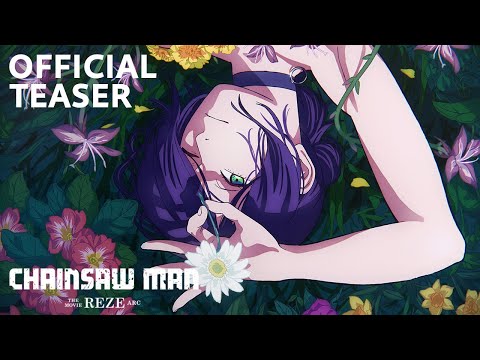 Chainsaw Man – The Movie: Reze Arc” Official Teaser ／ 劇場版