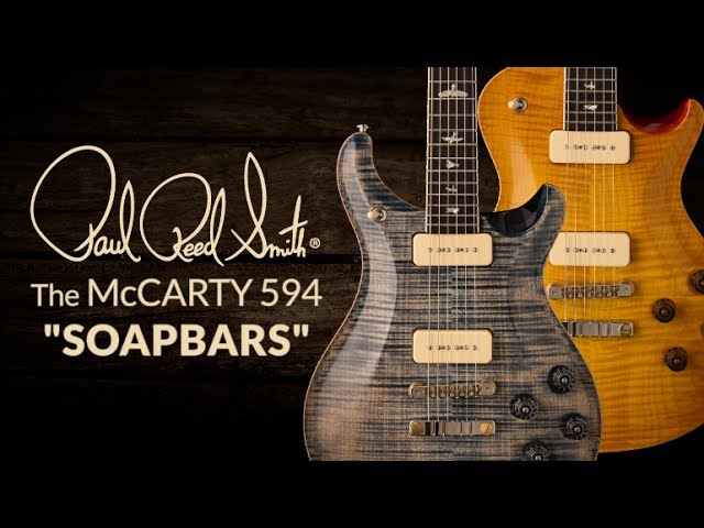 The PRS McCarty 594 Soapbars with Bryan Ewald | PRS Guitars - YouTube
