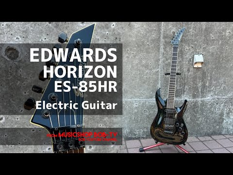 EDWARDS HORIZON ES-85HR【商品紹介】エレキギター《売却済》#EDWARDS
