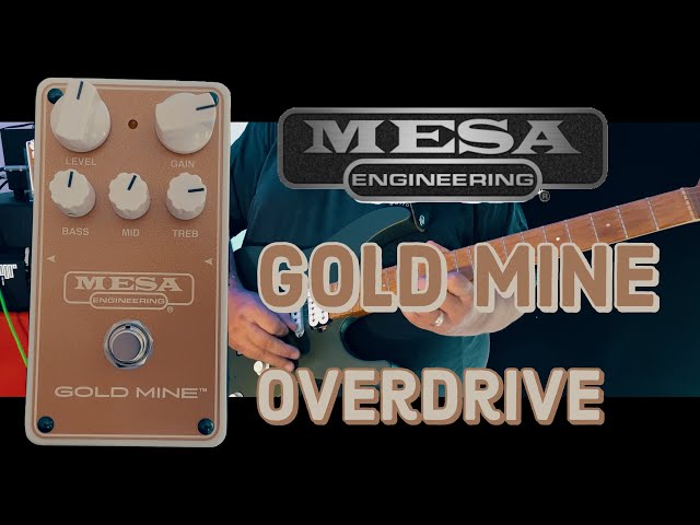 Mesa/Boogie GOLD MINE Overdrive Pedal - YouTube
