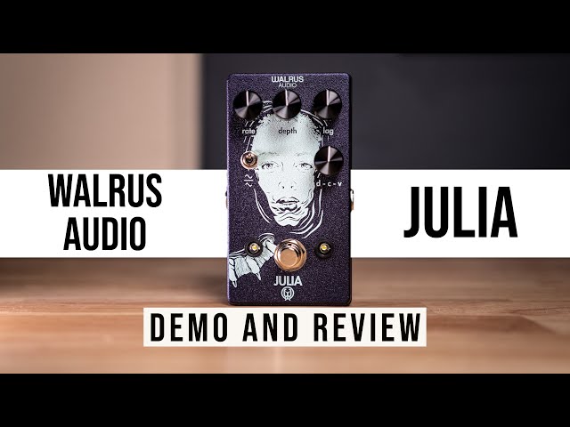 Walrus Audio Julia Chorus/Vibrato Pedal Demo and Review - YouTube