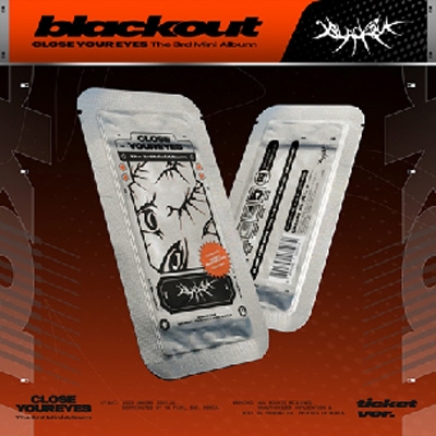 3rd Mini Album: blackout (ticket ver.) : CLOSE YOUR EYES