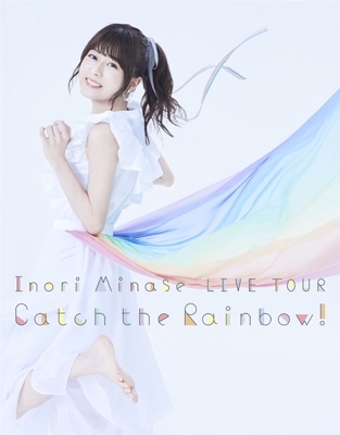 Inori Minase LIVE TOUR Catch the Rainbow! : 水瀬いのり | HMV&BOOKS
