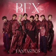 FANTASTICS from EXILE TRIBE 新曲 ニューシングル『BFX』2025年9月17