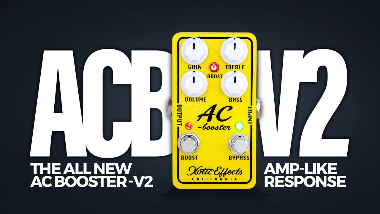 Xotic launches AC Booster V2 | Guitar World