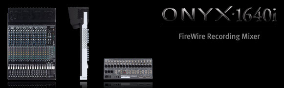 Onyx 1640i｜Onyx-i Series｜Mixers｜Mackie Japan