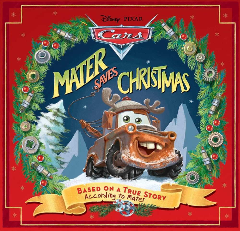 Disney*Pixar Cars: Mater Saves Christmas (Disney/Pixar Cars