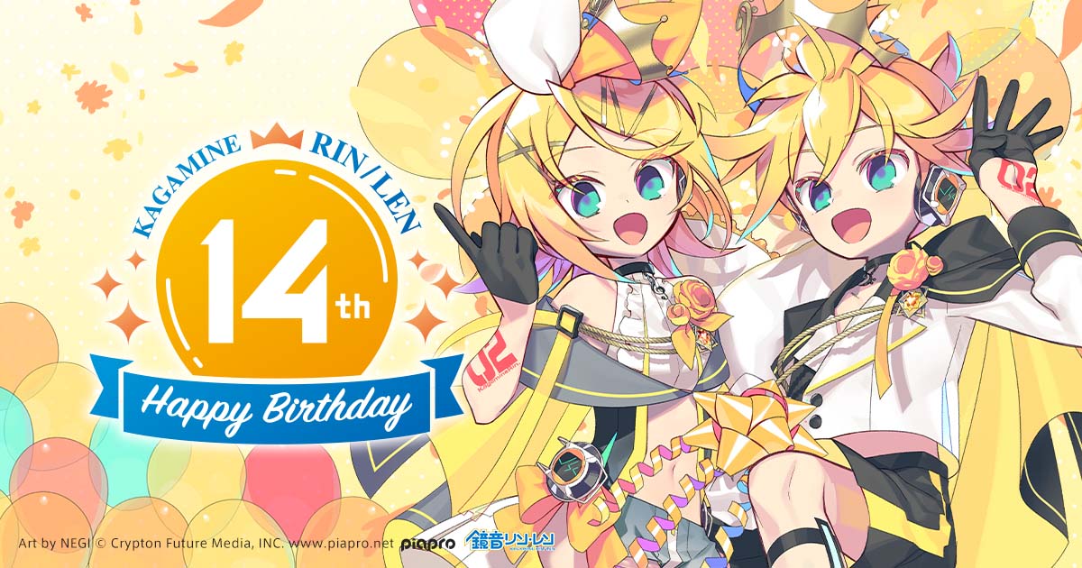 鏡音リン・レン Happy 14th Birthday
